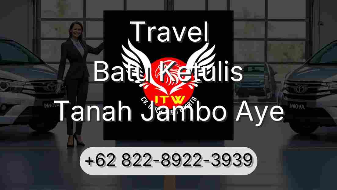 Travel Batu Ketulis Tanah Jambo Aye