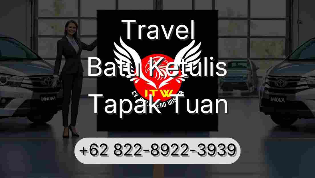 Travel Batu Ketulis Tapak Tuan