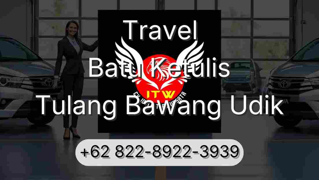 Travel Batu Ketulis Tulang Bawang Udik