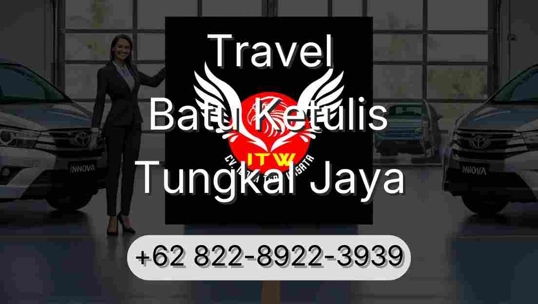 Travel Batu Ketulis Tungkal Jaya