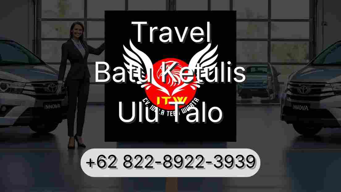 Travel Batu Ketulis Ulu Talo