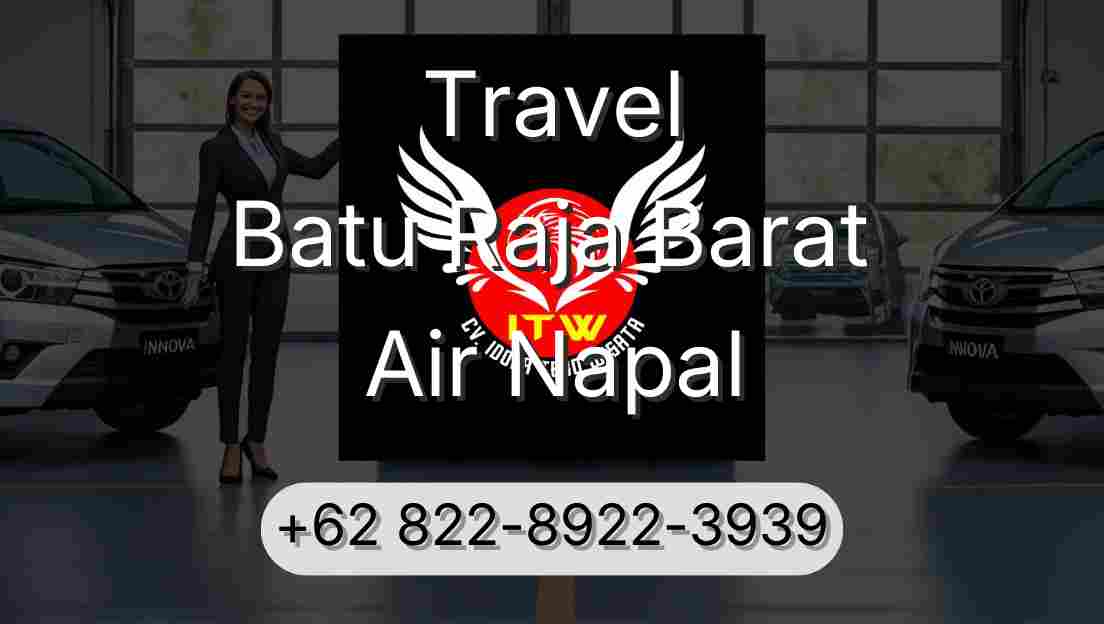Travel Batu Raja Barat Air Napal