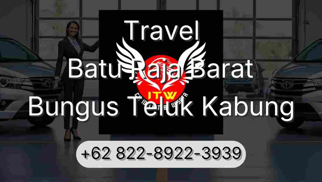 Travel Batu Raja Barat Bungus Teluk Kabung