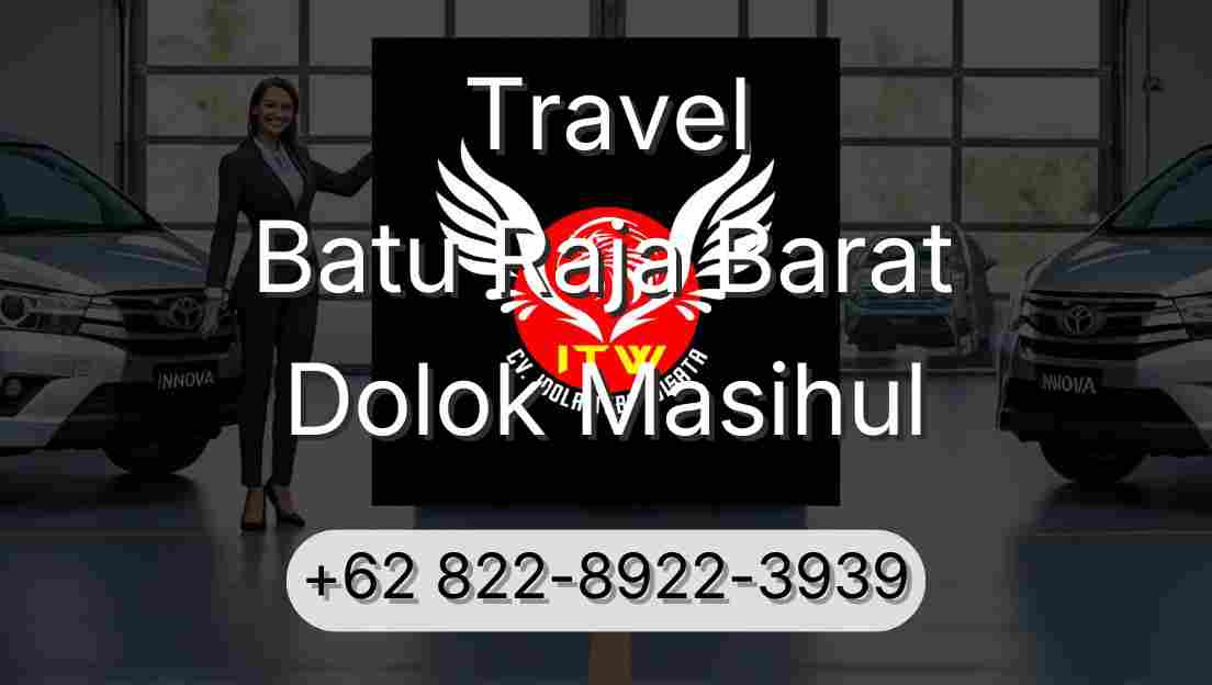 Travel Batu Raja Barat Dolok Masihul