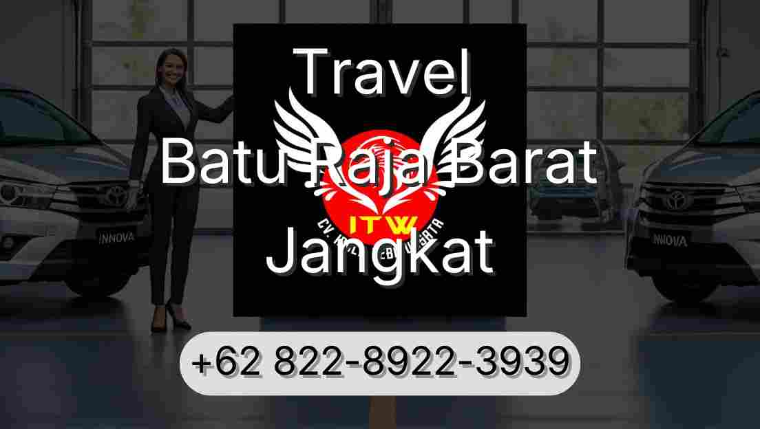 Travel Batu Raja Barat Jangkat