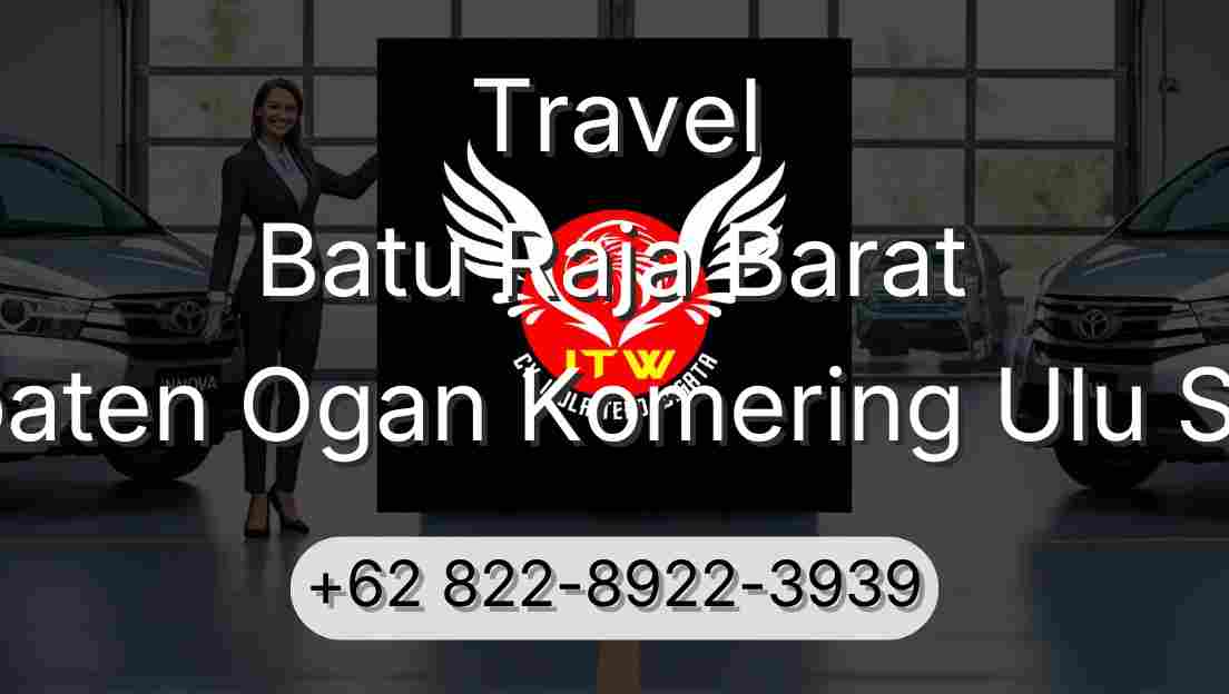 Travel Batu Raja Barat Kabupaten Ogan Komering Ulu Selatan