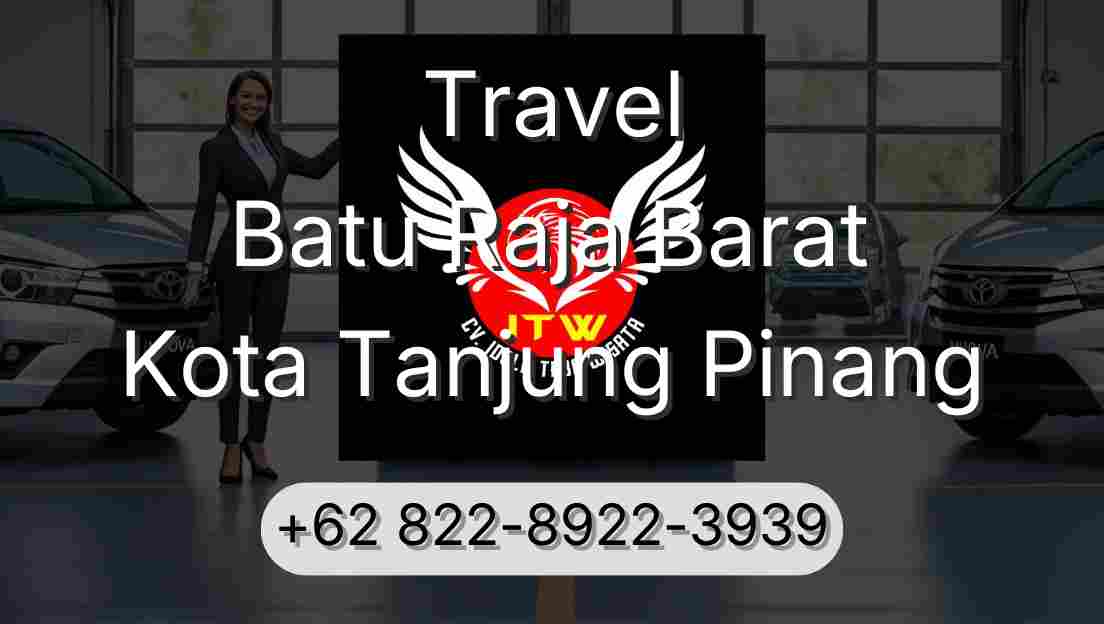 Travel Batu Raja Barat Kota Tanjung Pinang