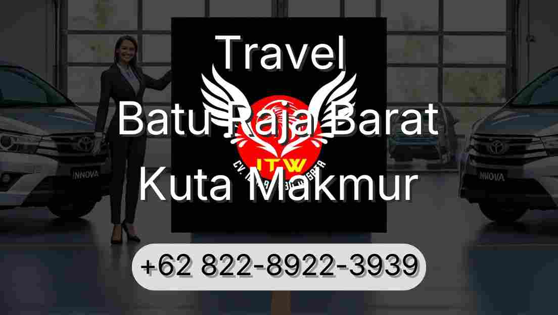 Travel Batu Raja Barat Kuta Makmur