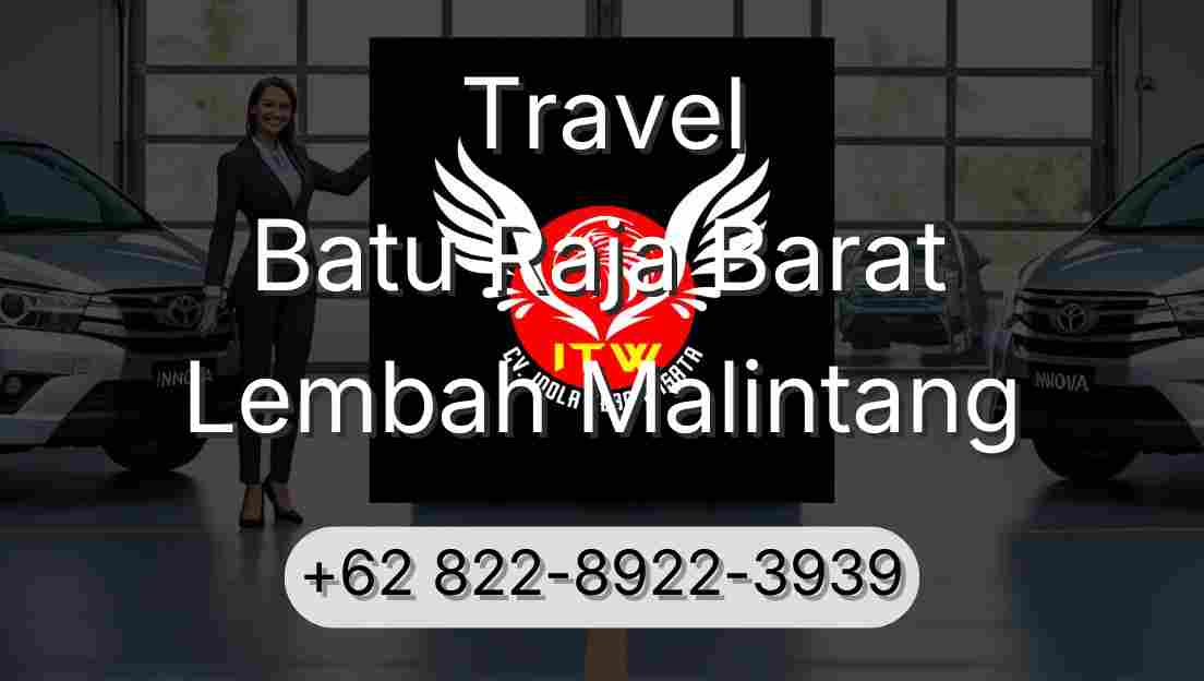 Travel Batu Raja Barat Lembah Malintang