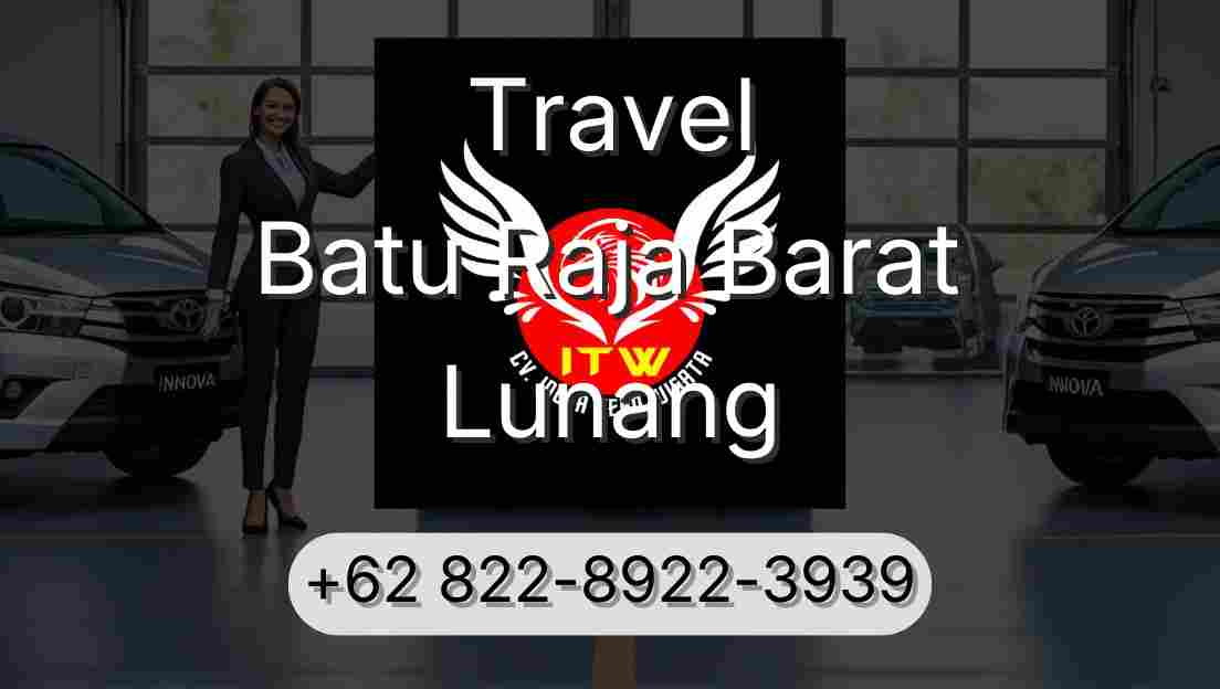 Travel Batu Raja Barat Lunang