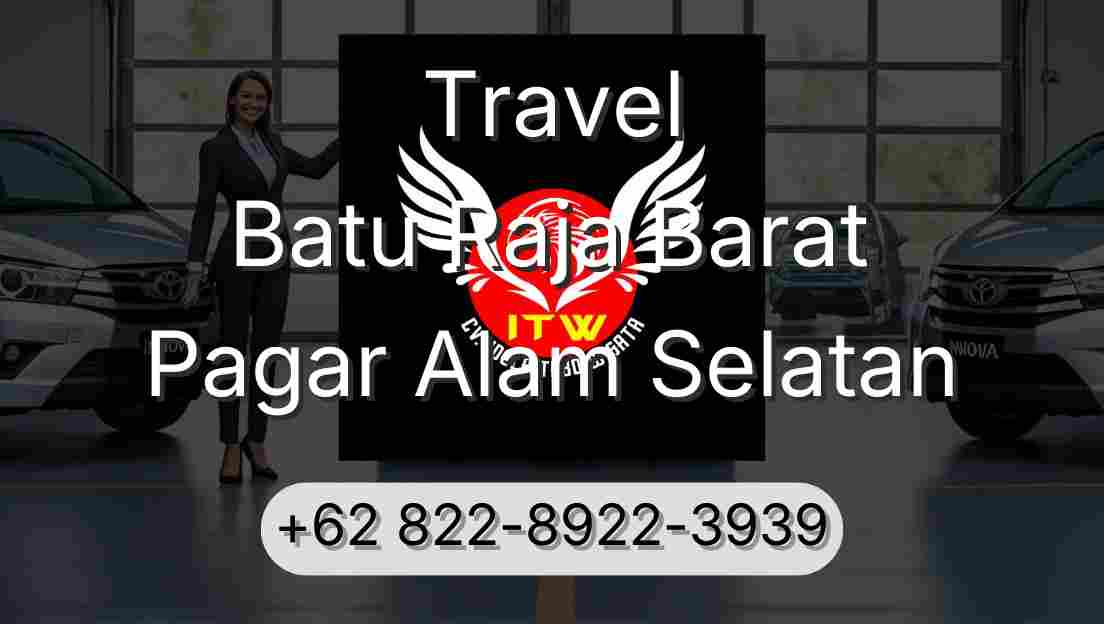 Travel Batu Raja Barat Pagar Alam Selatan
