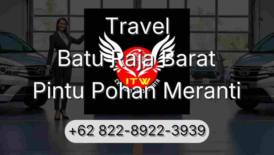 Travel Batu Raja Barat Pintu Pohan Meranti