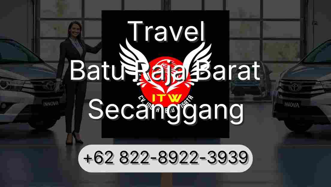 Travel Batu Raja Barat Secanggang