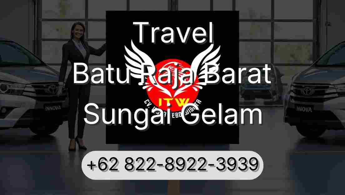 Travel Batu Raja Barat Sungai Gelam