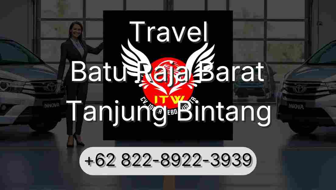 Travel Batu Raja Barat Tanjung Bintang