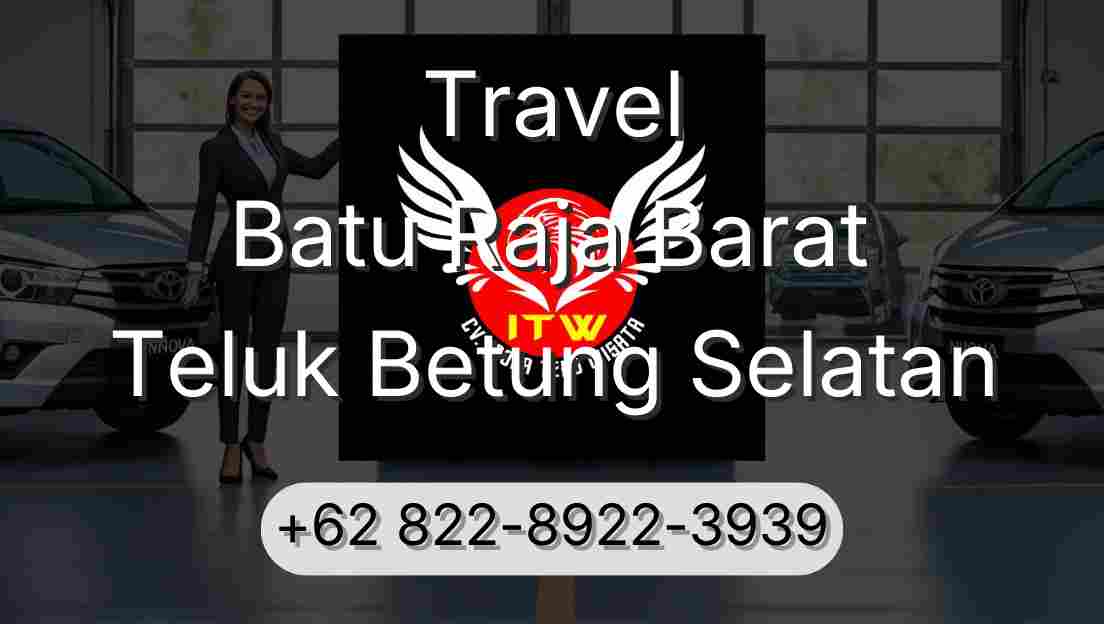 Travel Batu Raja Barat Teluk Betung Selatan