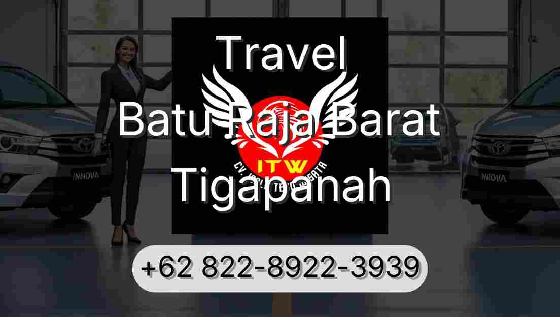 Travel Batu Raja Barat Tigapanah