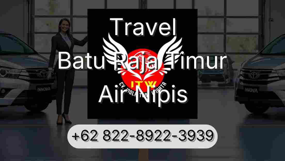 Travel Batu Raja Timur Air Nipis