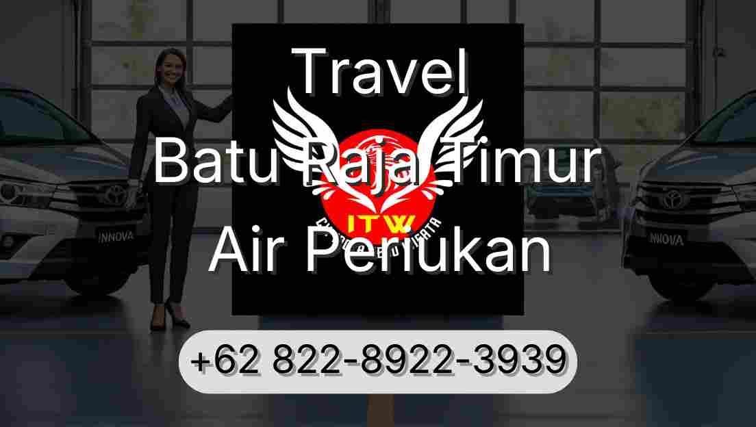Travel Batu Raja Timur Air Periukan