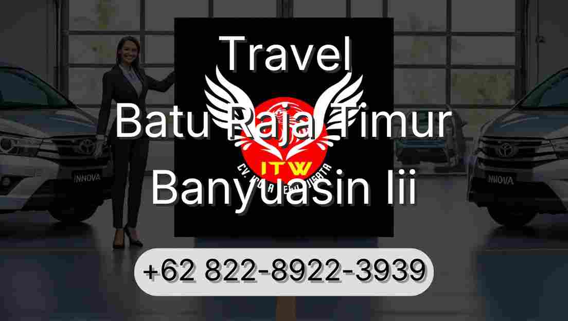 Travel Batu Raja Timur Banyuasin Iii