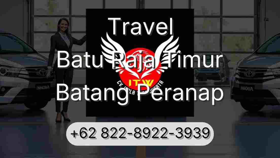 Travel Batu Raja Timur Batang Peranap