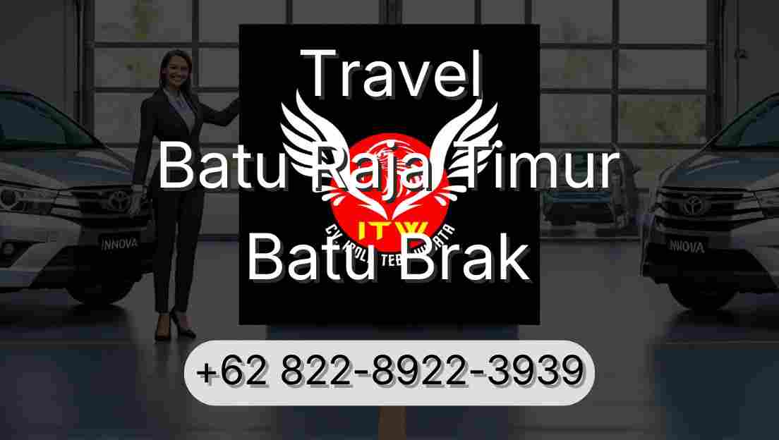 Travel Batu Raja Timur Batu Brak