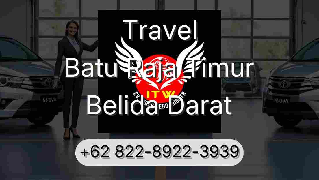 Travel Batu Raja Timur Belida Darat