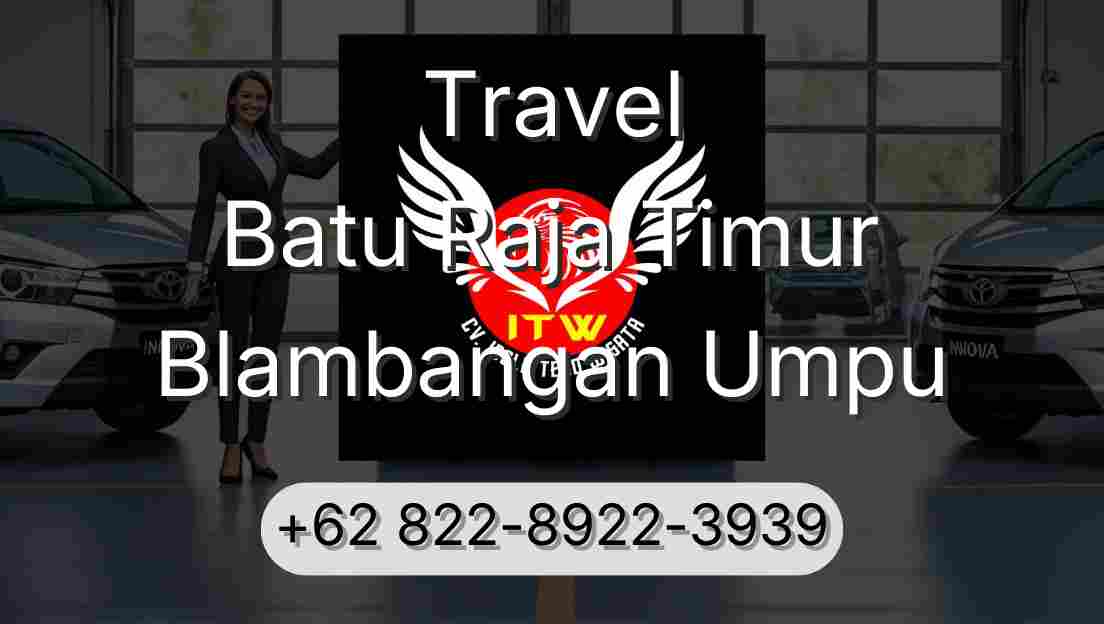 Travel Batu Raja Timur Blambangan Umpu
