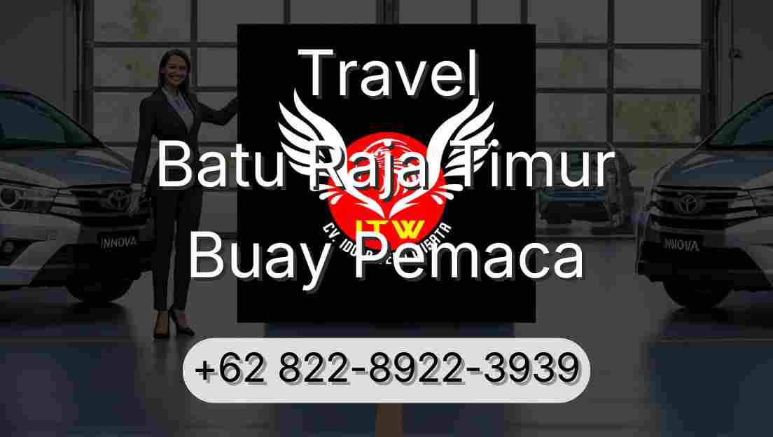 Travel Batu Raja Timur Buay Pemaca