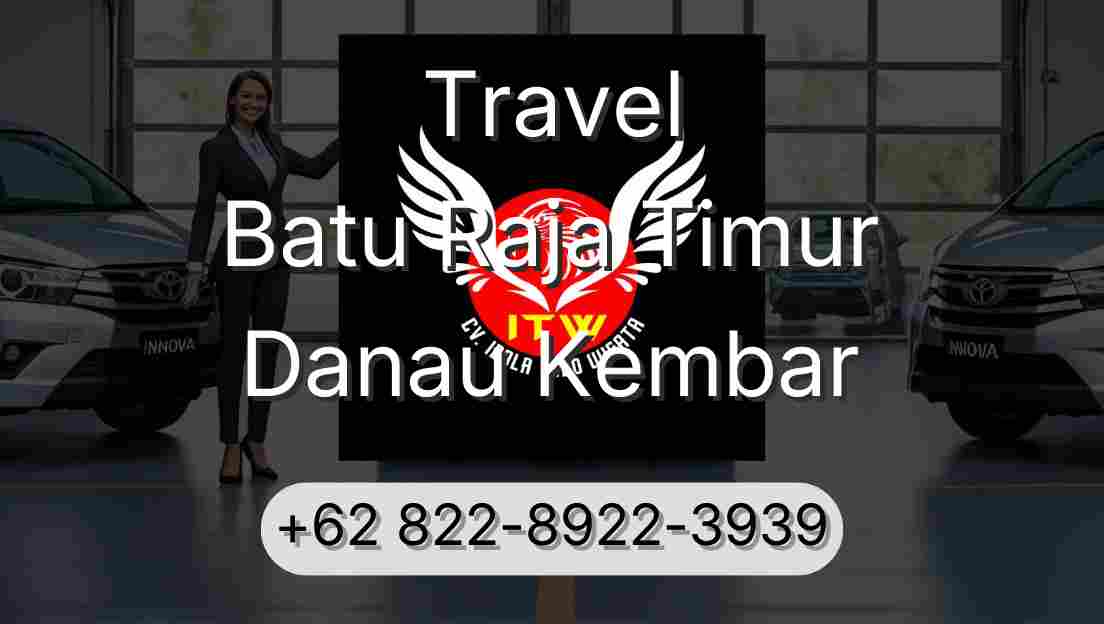 Travel Batu Raja Timur Danau Kembar