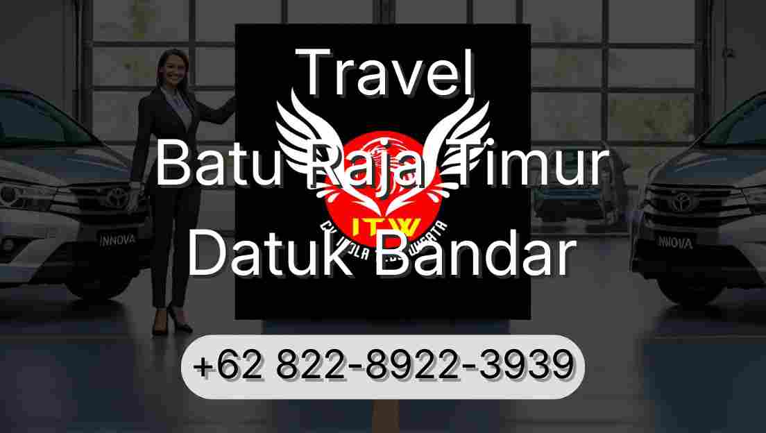 Travel Batu Raja Timur Datuk Bandar