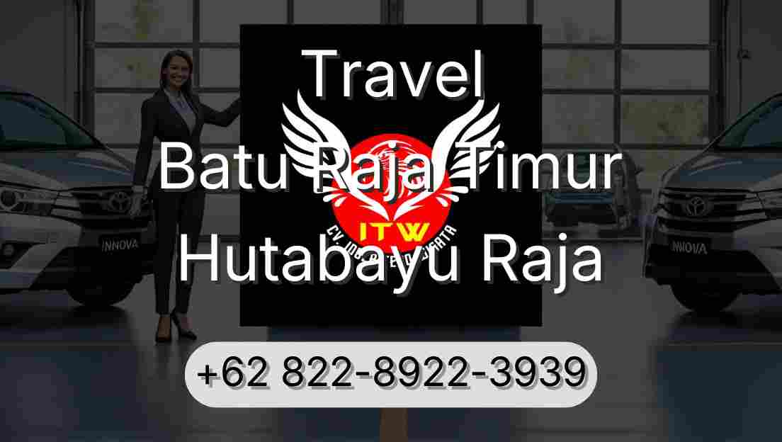 Travel Batu Raja Timur Hutabayu Raja