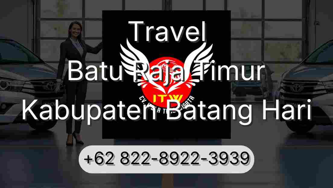 Travel Batu Raja Timur Kabupaten Batang Hari