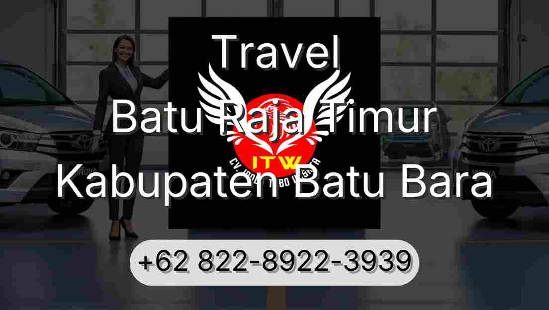 Travel Batu Raja Timur Kabupaten Batu Bara