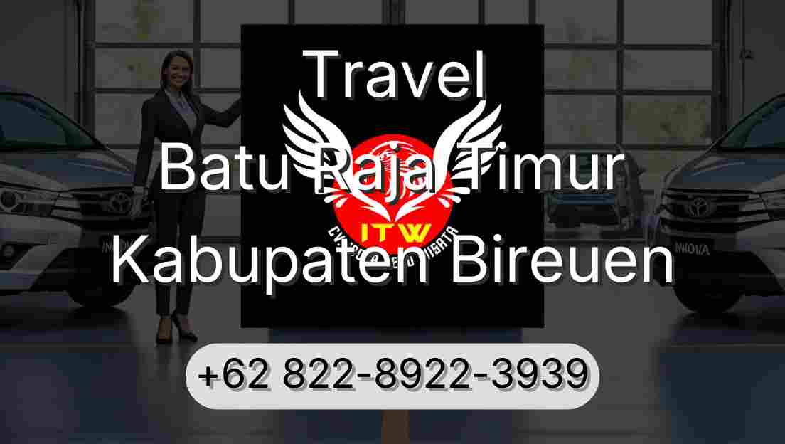 Travel Batu Raja Timur Kabupaten Bireuen