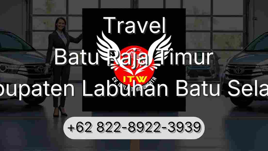 Travel Batu Raja Timur Kabupaten Labuhan Batu Selatan