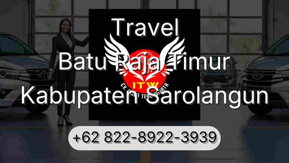 Travel Batu Raja Timur Kabupaten Sarolangun