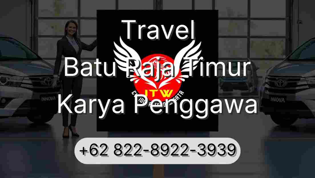 Travel Batu Raja Timur Karya Penggawa