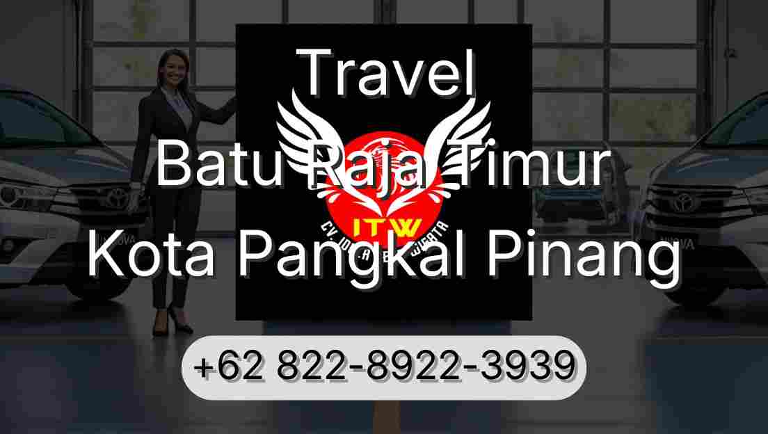 Travel Batu Raja Timur Kota Pangkal Pinang