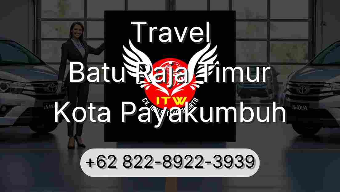 Travel Batu Raja Timur Kota Payakumbuh