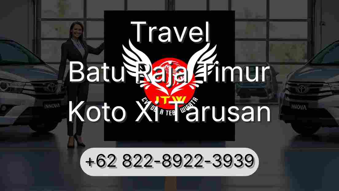 Travel Batu Raja Timur Koto Xi Tarusan