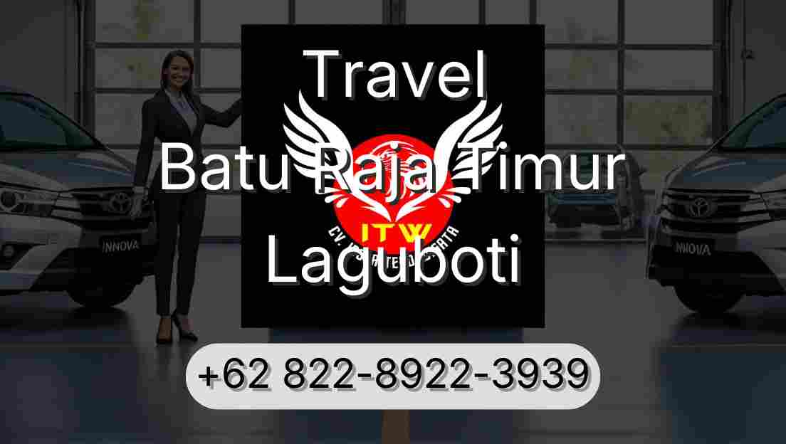 Travel Batu Raja Timur Laguboti