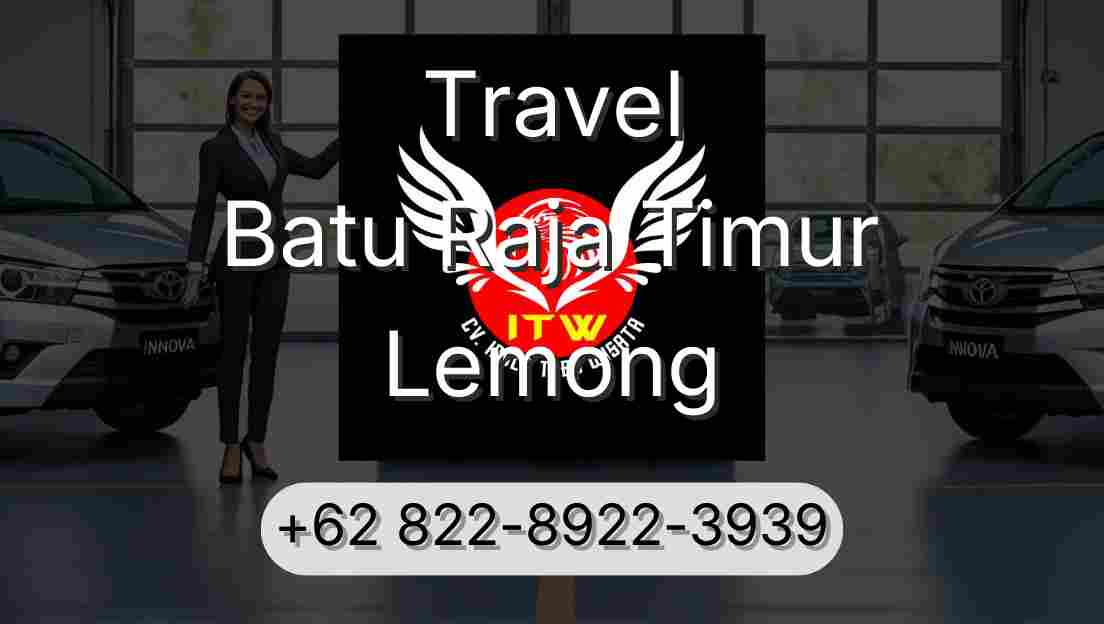 Travel Batu Raja Timur Lemong