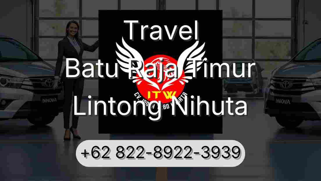 Travel Batu Raja Timur Lintong Nihuta