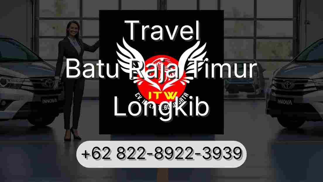 Travel Batu Raja Timur Longkib