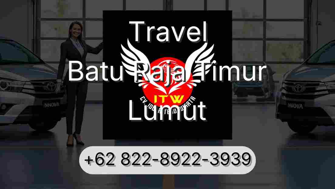 Travel Batu Raja Timur Lumut