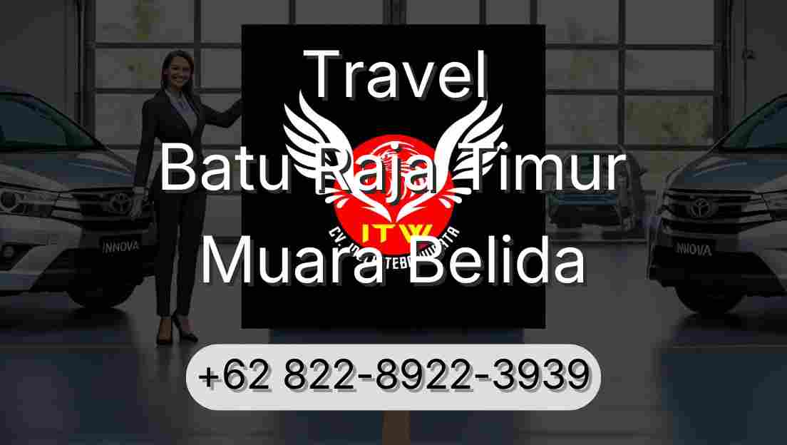 Travel Batu Raja Timur Muara Belida