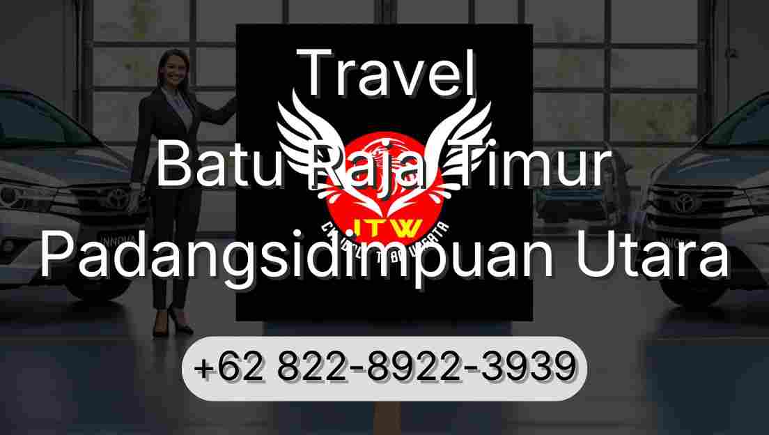 Travel Batu Raja Timur Padangsidimpuan Utara