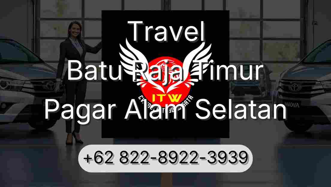 Travel Batu Raja Timur Pagar Alam Selatan