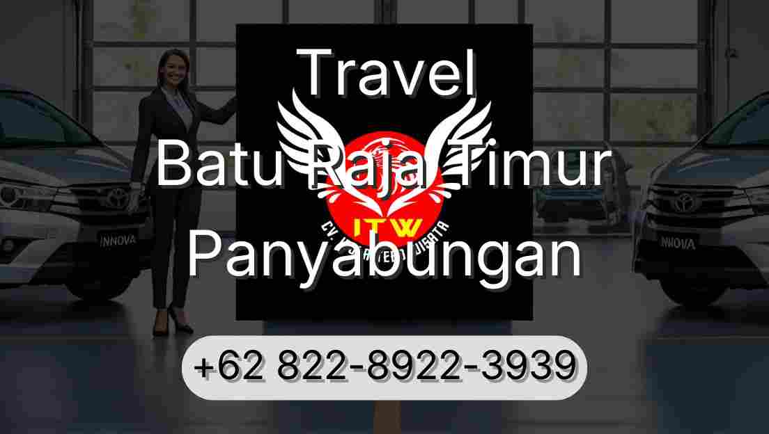 Travel Batu Raja Timur Panyabungan